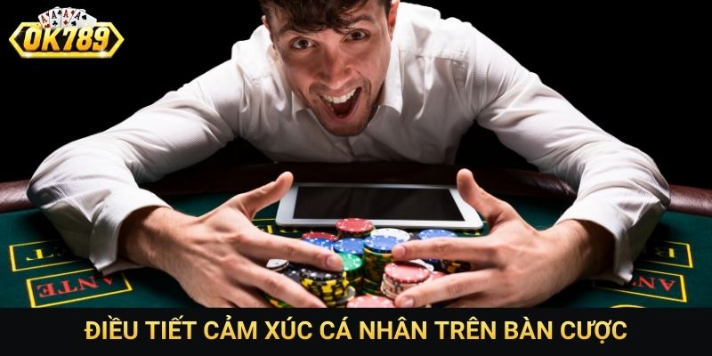 Điều tiết cảm xúc cá nhân trên bàn cược