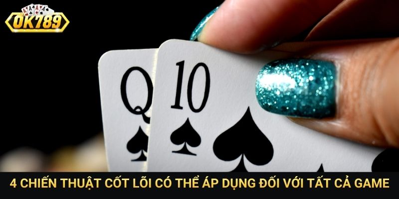 4 chiến thuật cốt lõi có thể áp dụng đối với tất cả game